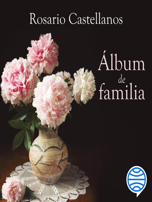 Title details for Álbum de familia by Rosario Castellanos - Available